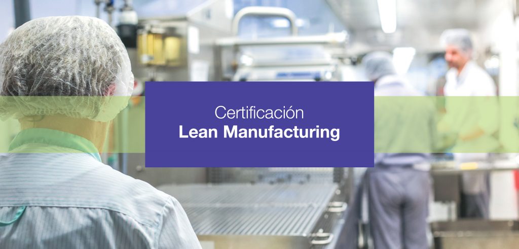 Certificación: Lean Manufacturing